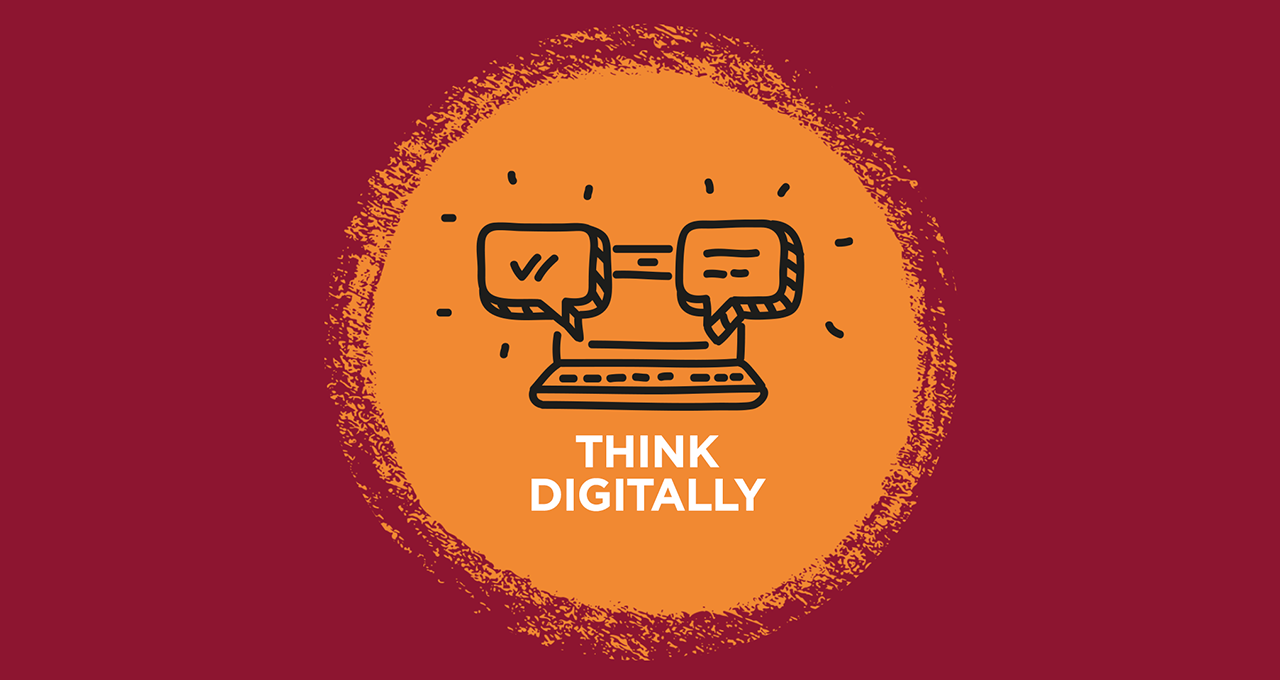 Think digitally